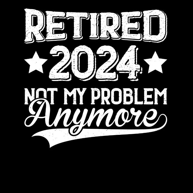 Im Ruhestand 2024 nicht mehr mein Problem
