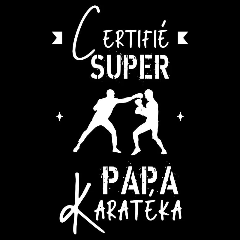 Certifié super papa karatéka