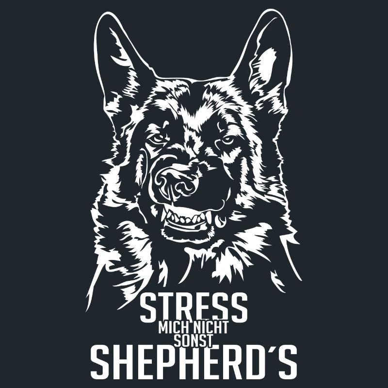 GERMAN SHEPHERD Do not stress me Wilsigns