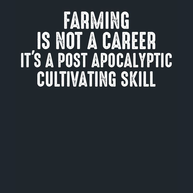 Farming is not a profession, but a post-apocalypt