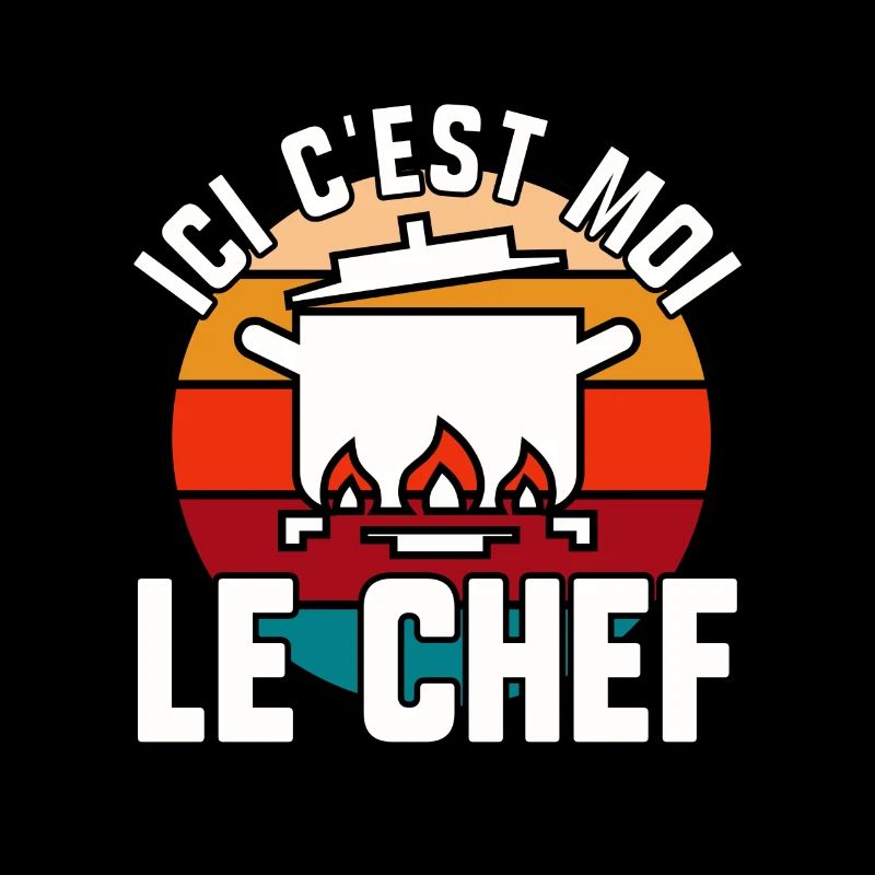Ici c’est moi le chef