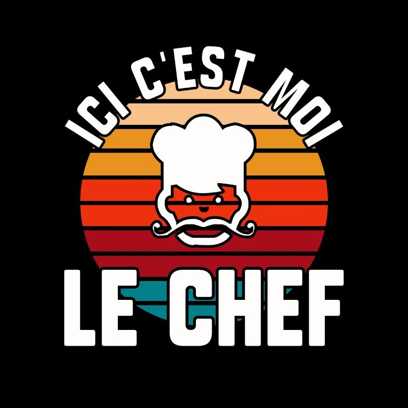 Ici c’est moi le chef