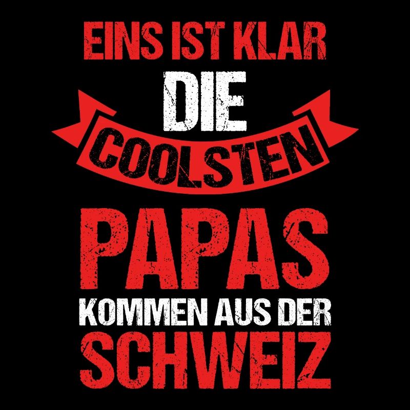 Schweizer Papa Vater Vatertag Schweiz