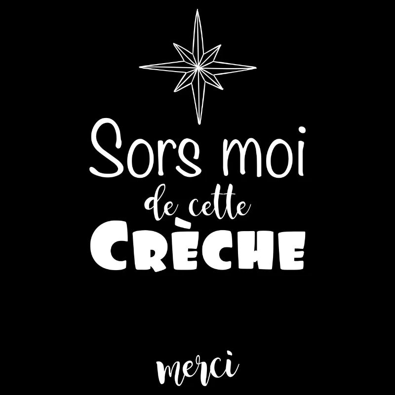 Sors moi de cette creche