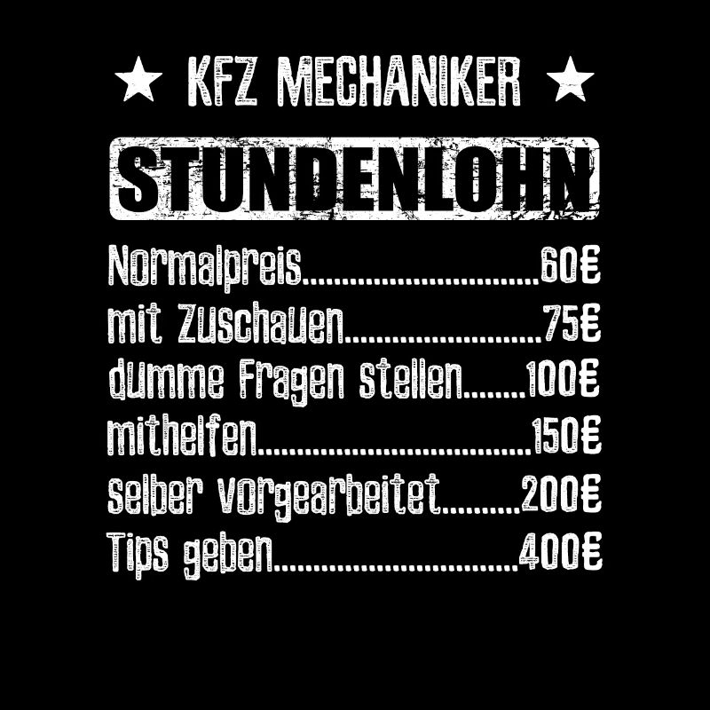 Stundenlohn KFZ Mechaniker Beruf - Spruch