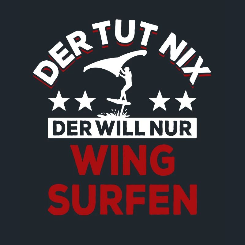 Der tut nix der will nur Wing surfen - Spruch