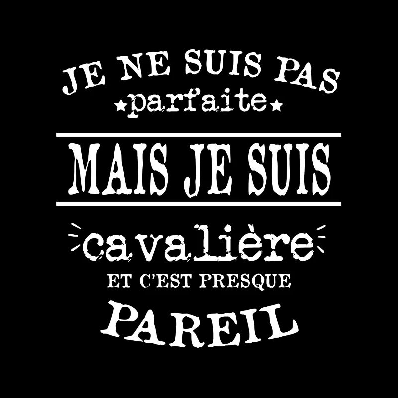 Je Suis Cavalière Parfaite