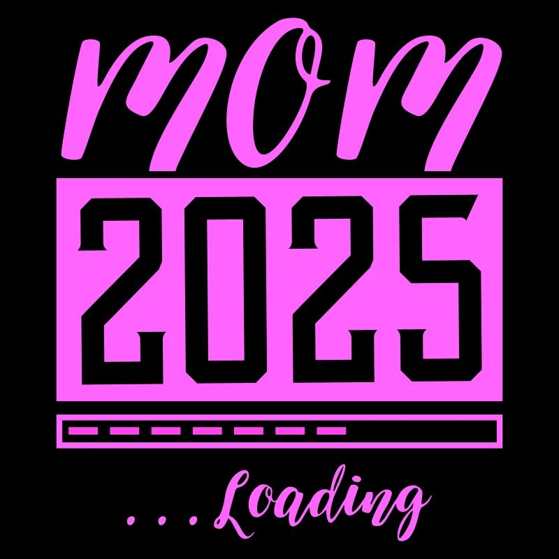 Mama 2025 Mom Loading Schwanger Spruch