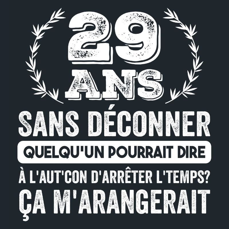 29 Ans Sans Déconner Cadeau D'anniversaire 29ans