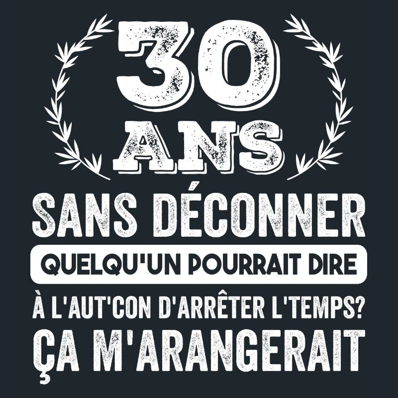 30 Ans Sans Déconner Cadeau D'anniversaire 30ans