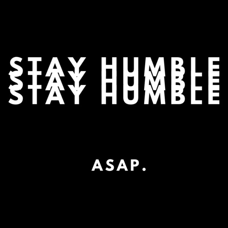 Stay Humble shirt