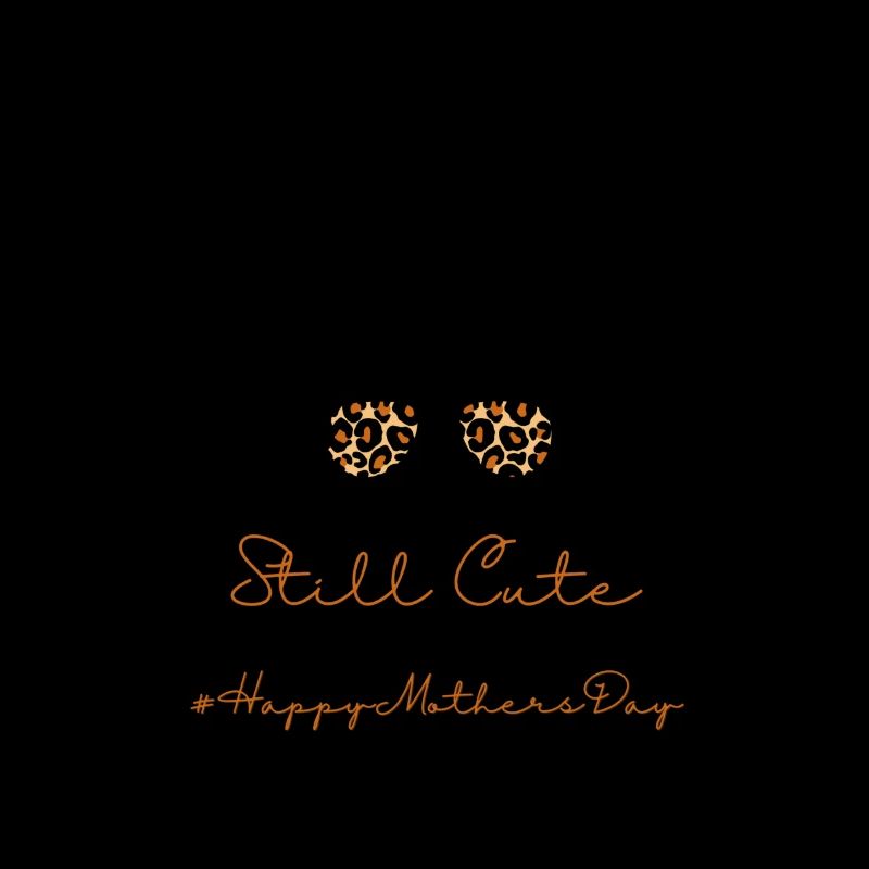 Still Cute #HappyMothersDay (5)