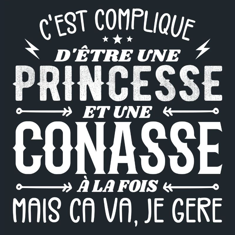 C'est Compliqué d etre Princesse et Conasse