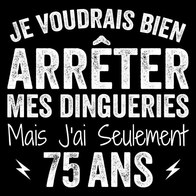 Cadeau 75e Anniversaire Droles 75 ans