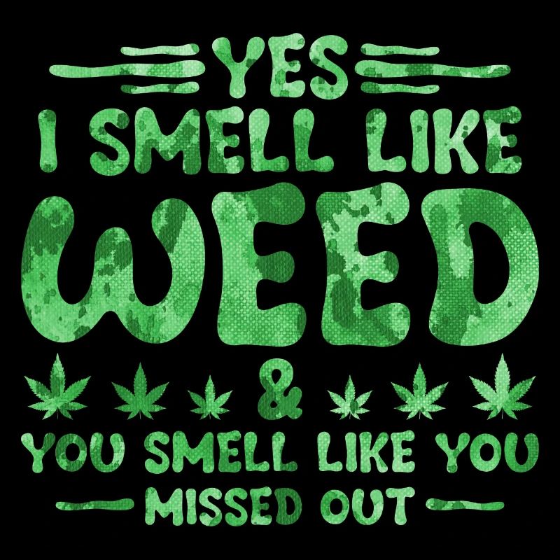 Weed Smell Zitat