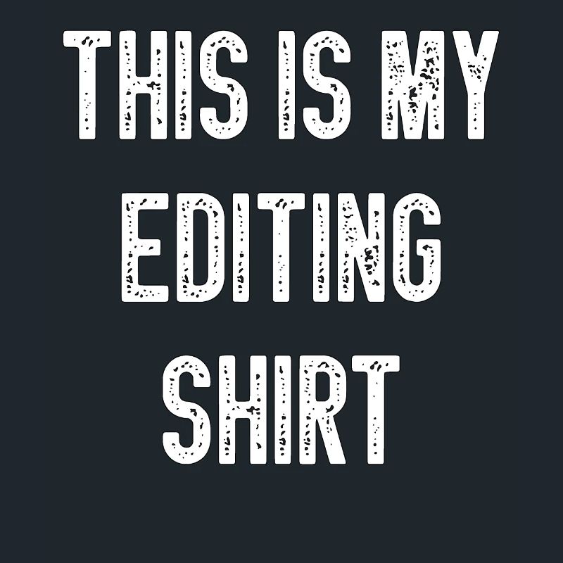This Is My Editing Shirt Video-Editor-Bearbeitung
