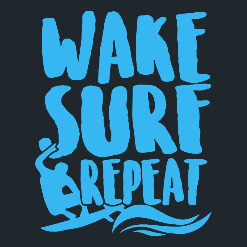 Surfing Wake Surf Repeat