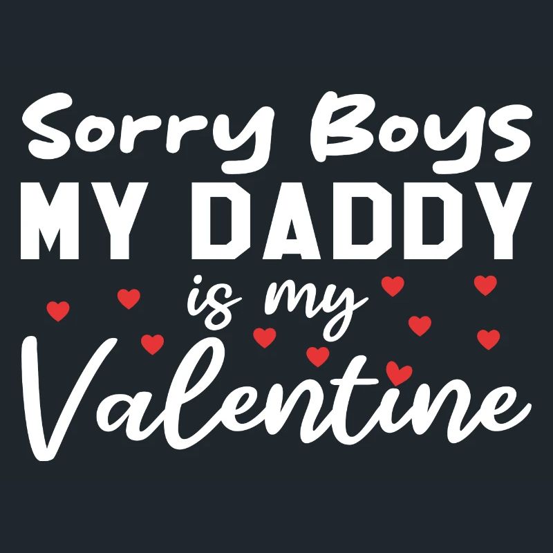 Désolé les garçons, mon papa est mon valentin