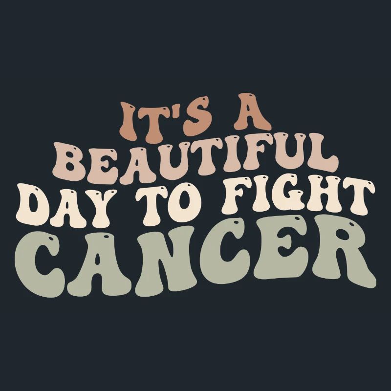 Es ist ein schöner Tag, um Krebs zu bekämpfen, Krebs zu bekämpfen
