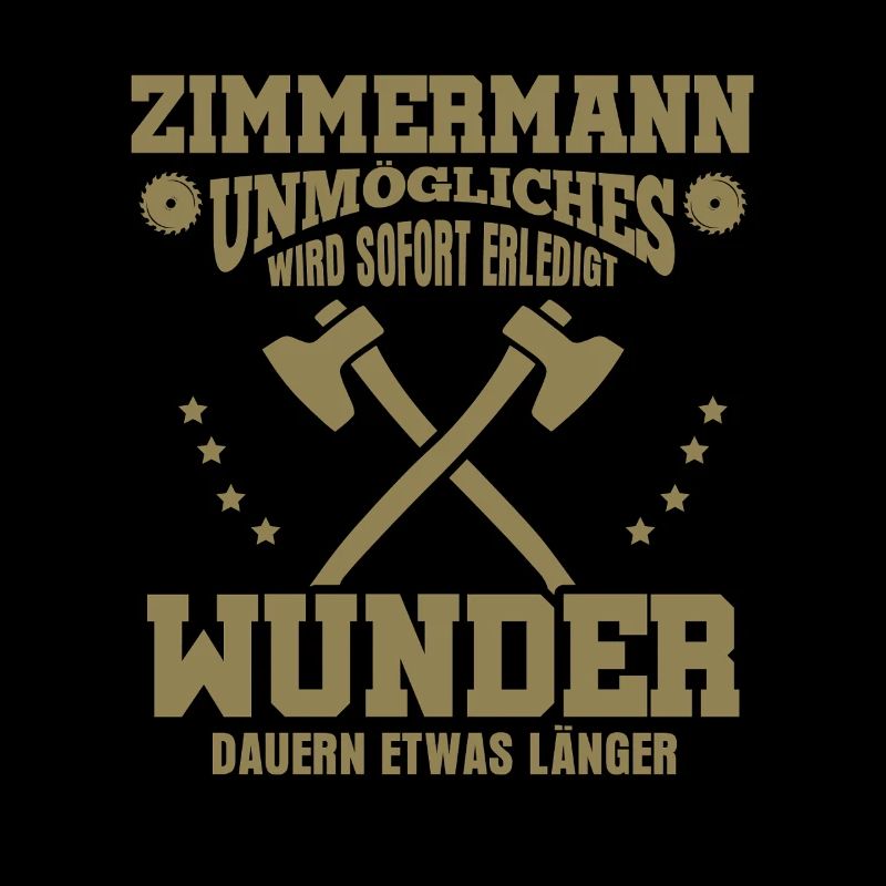 Zimmermann – Unmögliches wird sofort erledigt