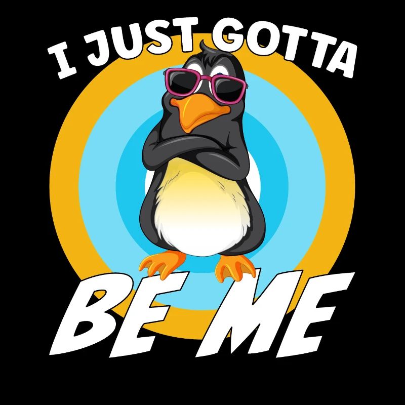 I just gotta be me Penguin