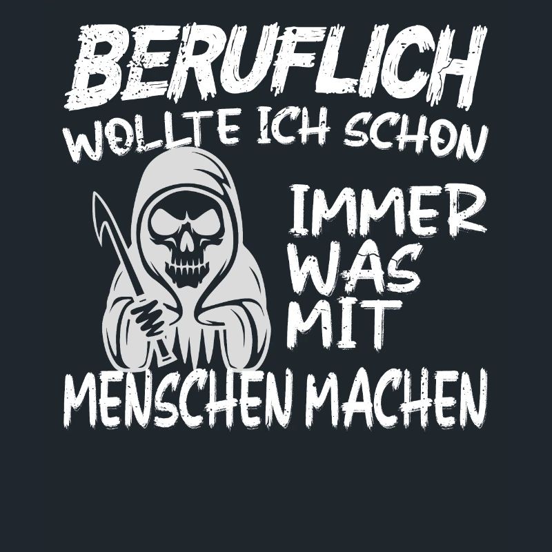 Beruflich was mit Menschen machen - Sensenmann