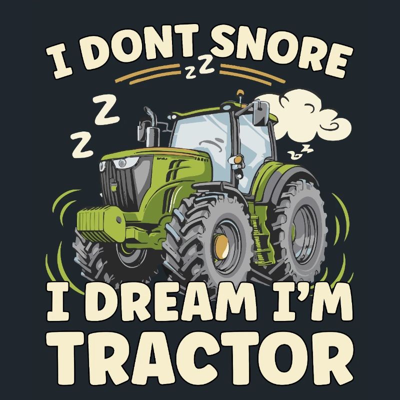 Nicht Schnarchen, Träume ich bin Traktor