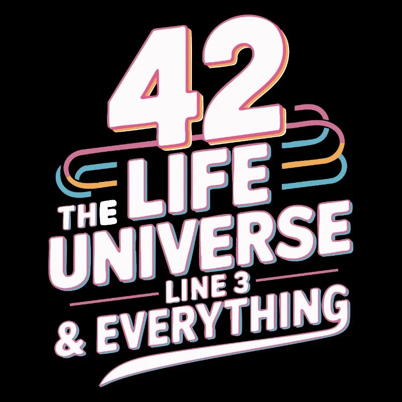 Life Universe Everything 42 réponses