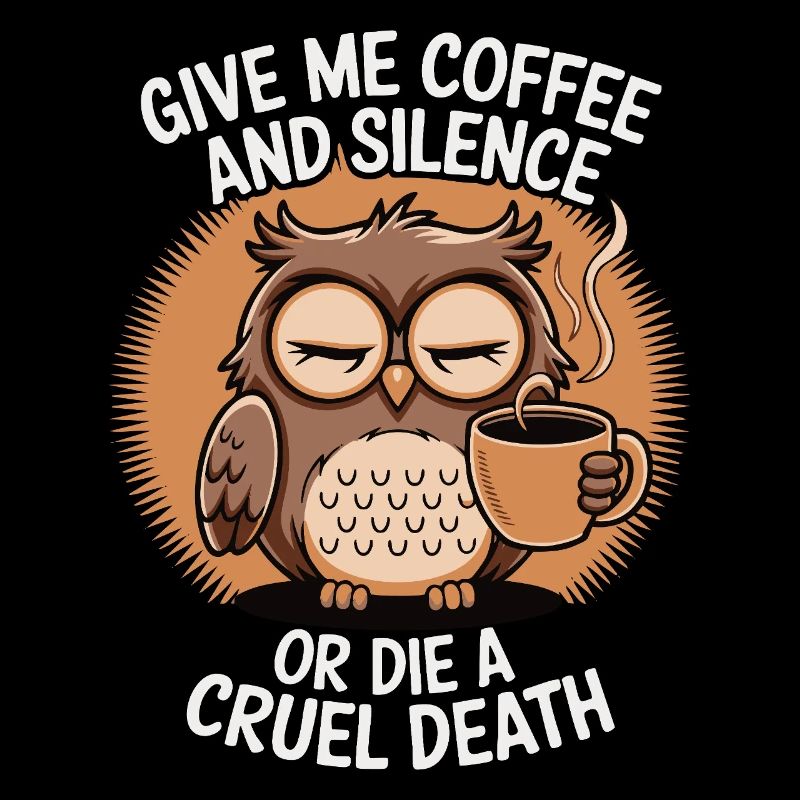 Coffee Owl - donne-moi du café et silence ou meurs