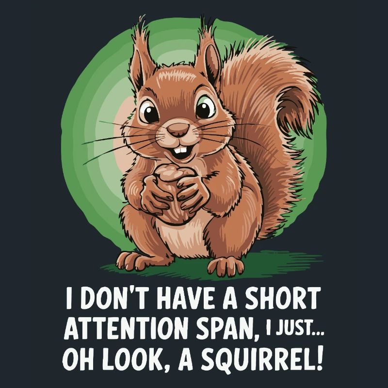ADHD? Oh look, a squirrel!
