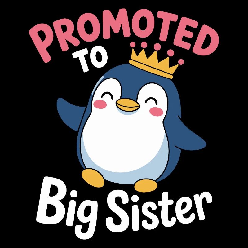 Zur großen Schwester befördert – Pinguin Design