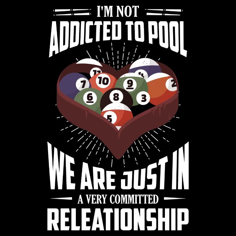 I'm Not Addicted To Pool Billiard Player Billard P
