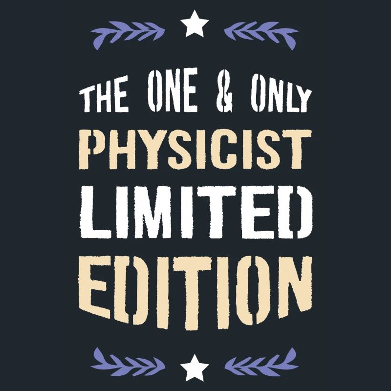 Einziger Physiker Limitierte Ausgabe