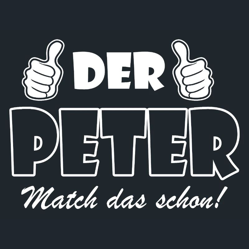 Der Peter match das schon