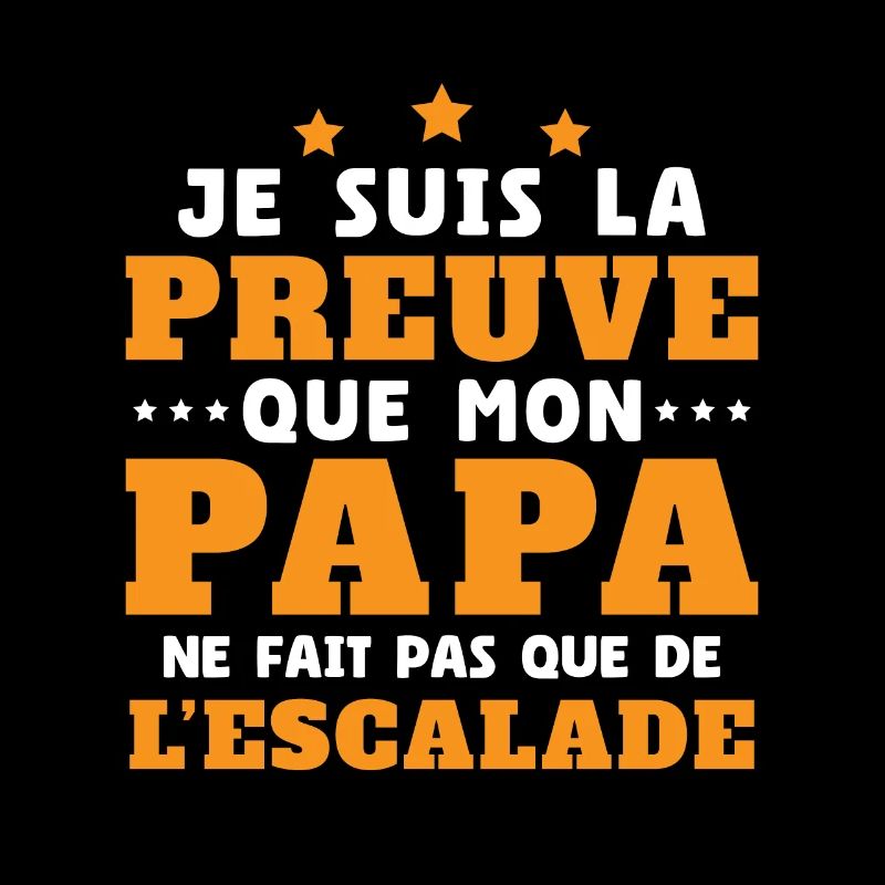 Preuve que papa ne fait pas que de l'escalade