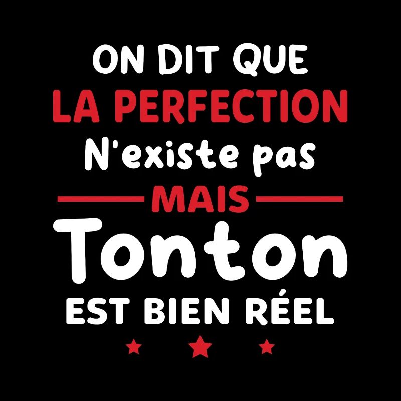 Cadeau Humour Tonton Parfait Oncle