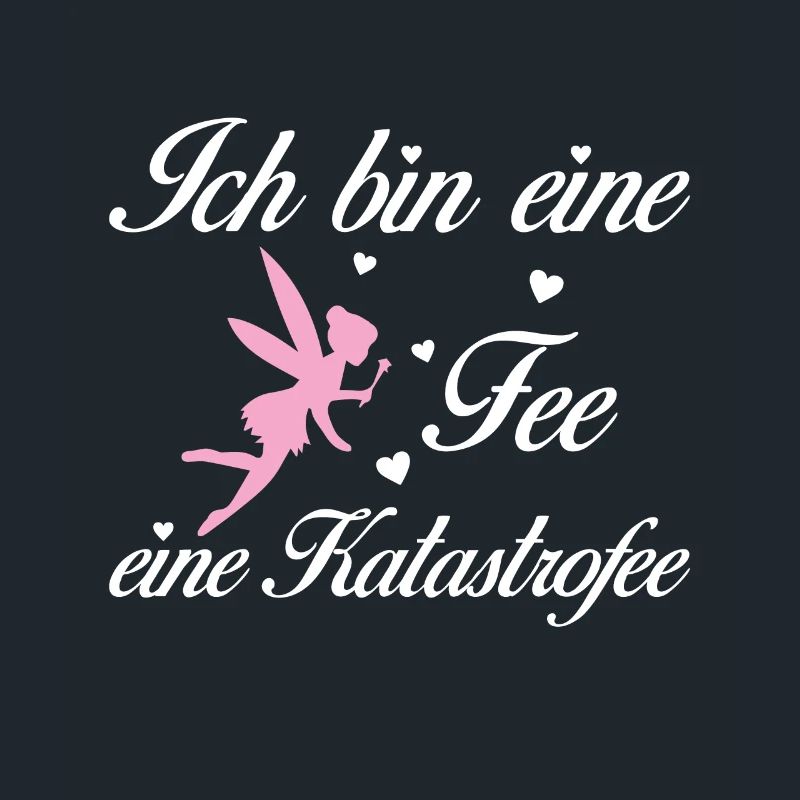 Ich bin eine Fee eine Katastrofee