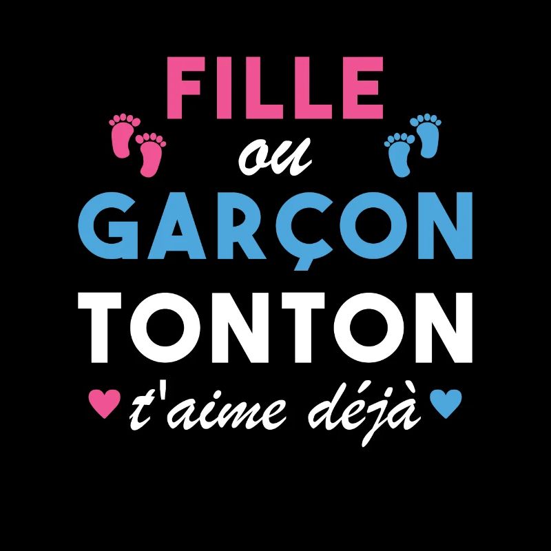 Fille ou Garçon Annonce Bébé Tonton T'aime Déjà