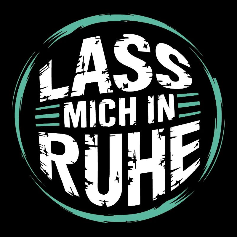 Lasst mir meine Ruhe - nicht stören