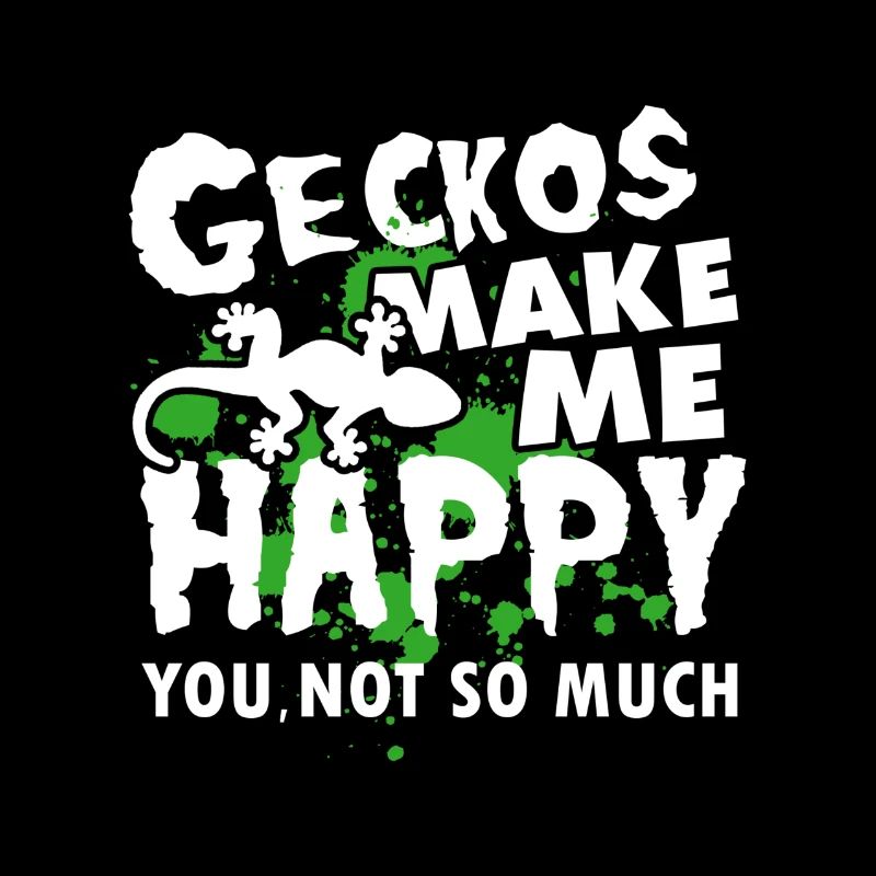 Geckos Make Me Happy
