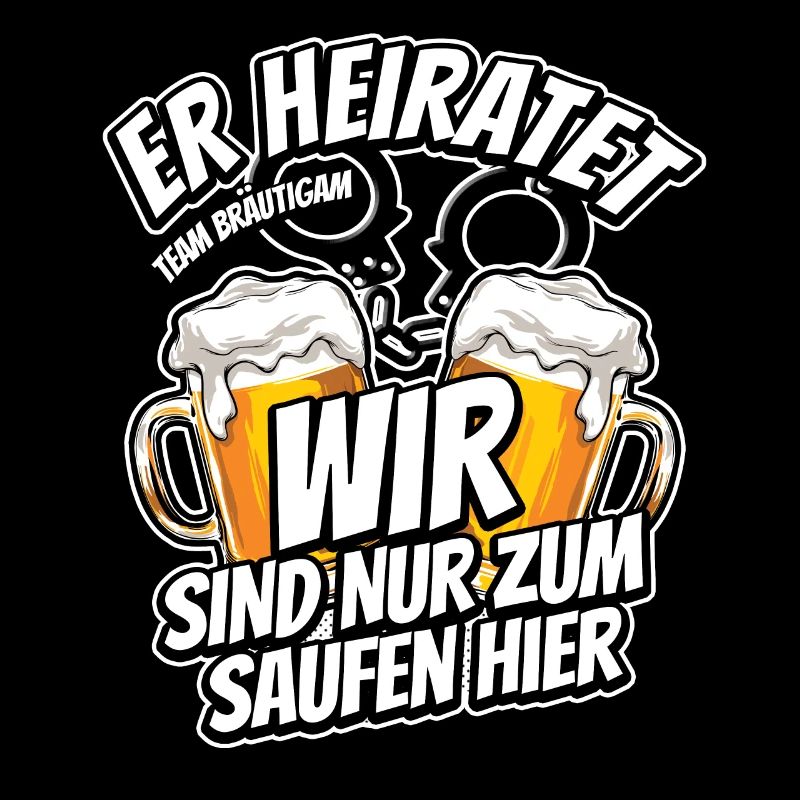 JGA Junggesellenabschied - Er heiratet - Saufen