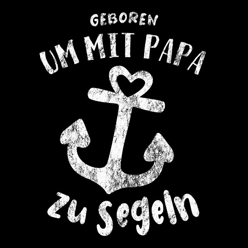Mit Papa segeln - Anker Baby Spruch