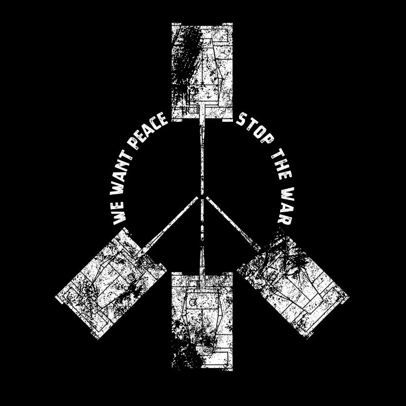 We want peace stop the war - Panzer - Frieden