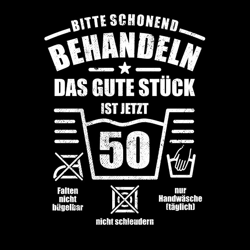 Schonend behandeln - 50. Geburtstag Geschenk