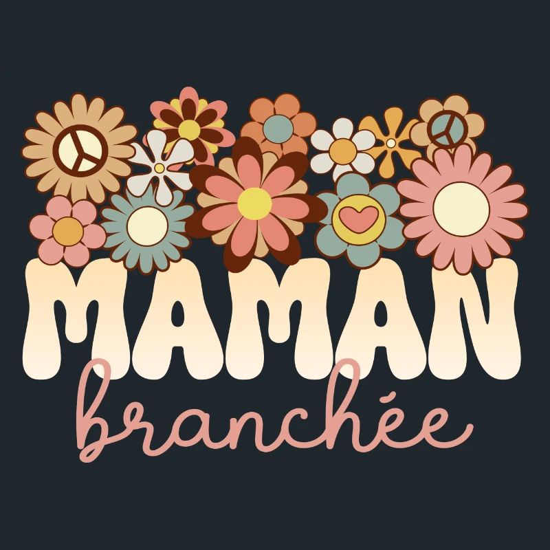 Mère Merveilleuse Maman Formidable Maman Branchée