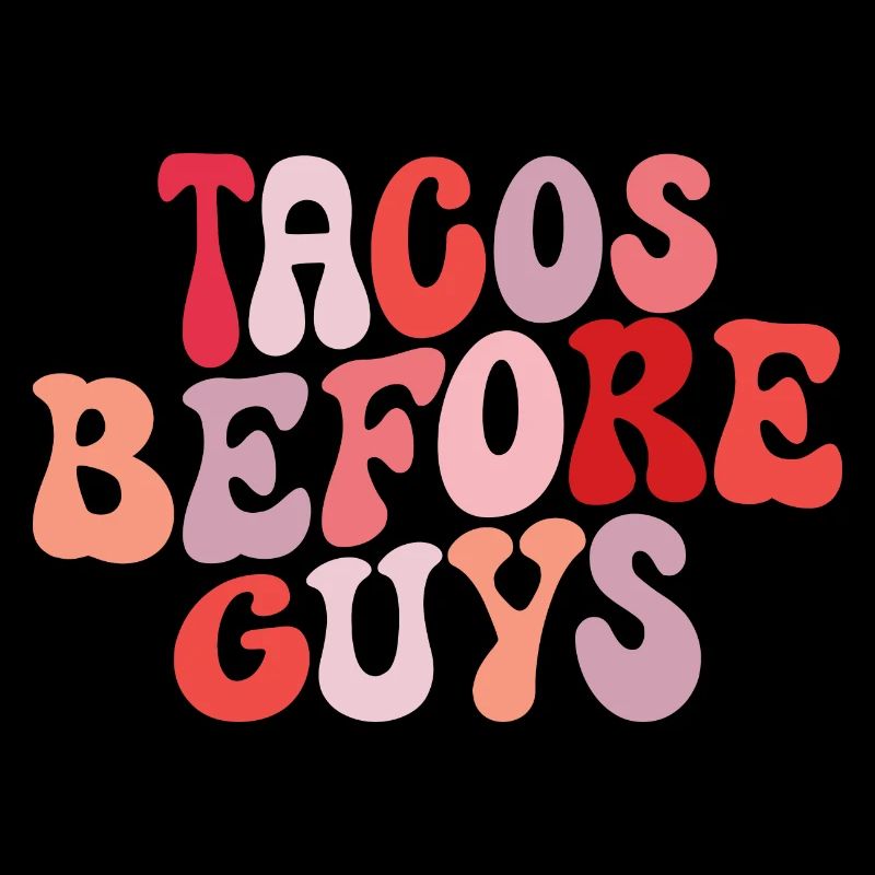 Tacos Before Guys Comedy Tacos