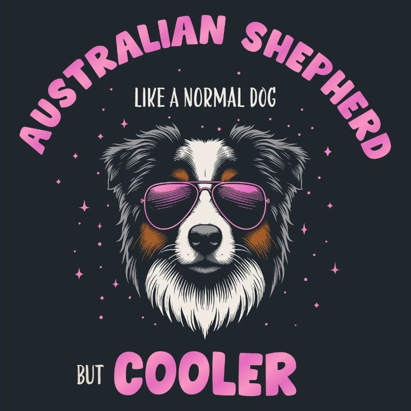 Aussie - like a normal dog but cooler pink