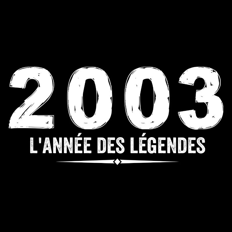2003 année des legéndes - Cadeau Anniversaire 2003