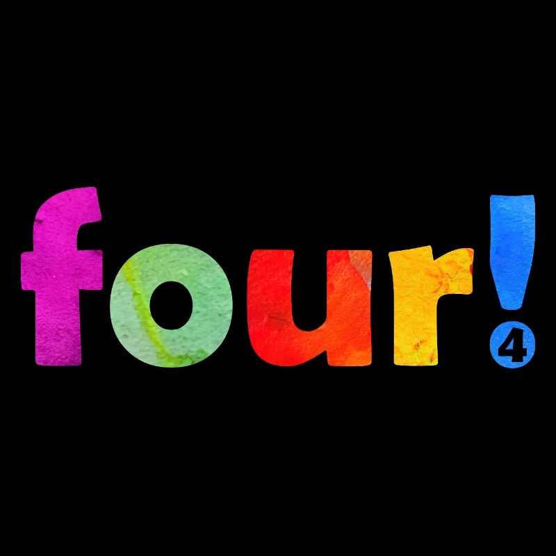 QUATRE 4 ANS 4E ANNIVERSAIRE