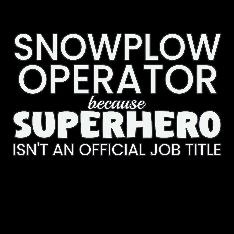 Snowplow Operator Superhero Schneepflugfahrer